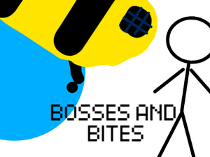 play Bosses And Bites