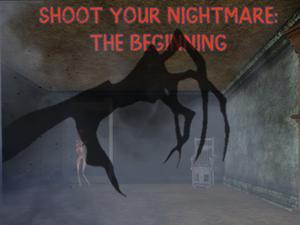 play Shoot Your Nightmare: The Beginning