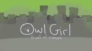 play Owl-Girl Proof Of Concept