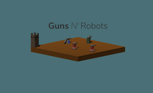 play Guns N' Robots