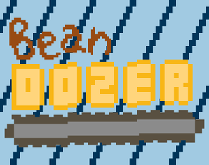 Bean Dozer