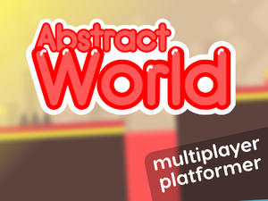play Abstract World Platformer!