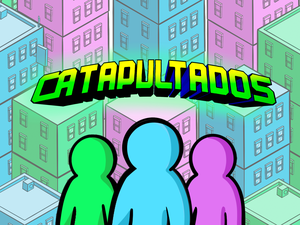 play Catapultados - #Zjam2021