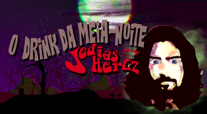 O Drink Da Meia-Noite - Jedias Hertz (Clipe Intertivo)