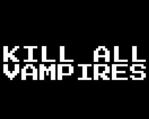 Kill All Vampires