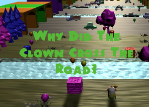 Why Did The Clown Cross The Road?