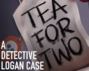 Tea For Two: A Detective Logan'S Case