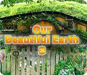 play Our Beautiful Earth 3