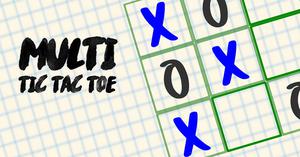 play Multi Tic Tac Toe