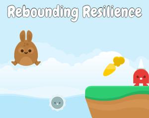 Rebounding Resilience