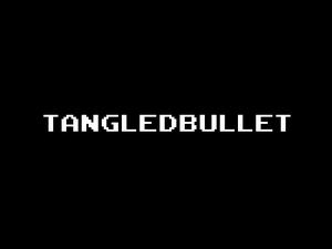 Tangled Bullet