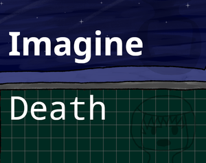 play Imagine Death