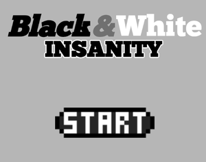 play Black&White Insanity