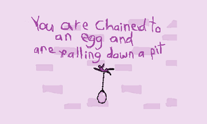 play You Are Chained To An Egg And Are Falling Down A Pit