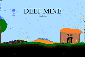 Deep Mine