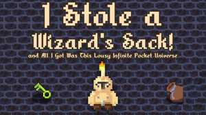 play I Stole A Wizard'S Sack And All I Got Was This Infinite Pocket Universe