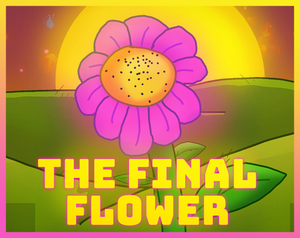 play The Final Flower
