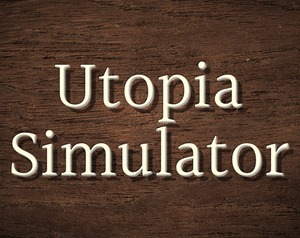 play Utopia Simulator