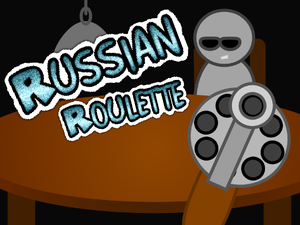 play Russian Roulette