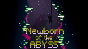 Newborn Of The Abyss