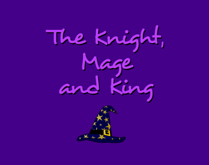 play The Knight, Mage And King
