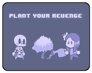 Plant Your Revenge