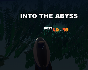 play Ld48 - Into The Abyss (Postld Version)