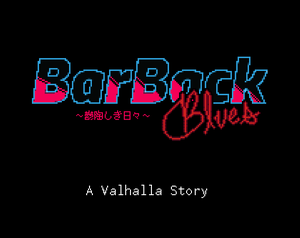 play Barback Blues: A Valhalla Story ～鬱陶しき日々～