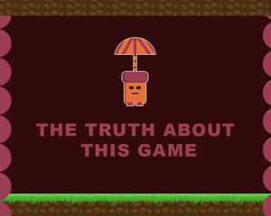 play The Truth About This Game