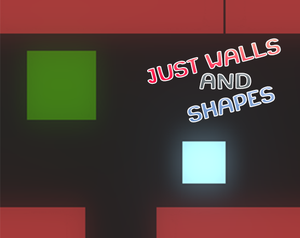 play Just Walls And Shapes