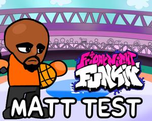play Friday Night Funkin' Test - Matt