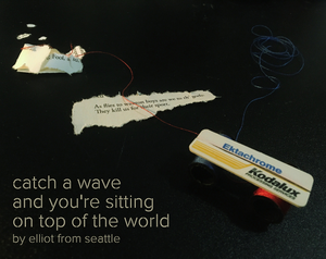 play Catch A Wave And You'Re Sitting On Top Of The World