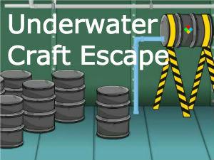 play Underwater Craft Escape