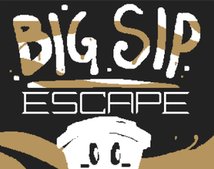 play Big Sip Escape