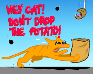 Hey, Cat! Don'T Drop The Potato!