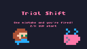 play Trial Shift