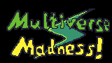 play Multiverse Madness!