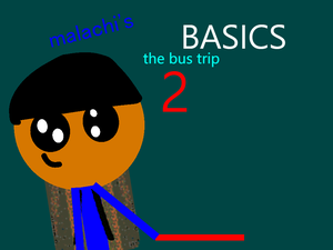 play Malachi'S Basics 2 - Field Trip