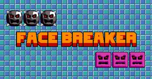 play Face Breaker