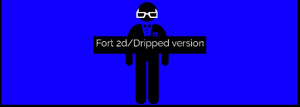 play Fort 2D Dripped Version