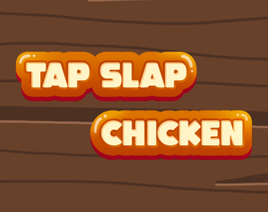 play Tap Slap Chicken