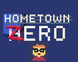 play Hometown Zero