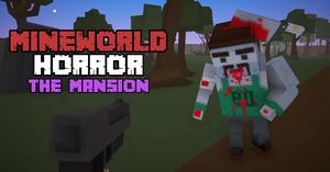 play Mineworld Horror: The Mansion