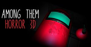 play Among Them: Horror 3D