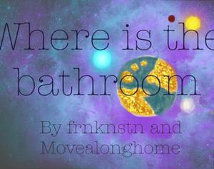 play Where Is The Bathroom