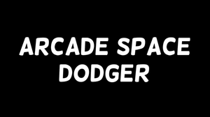 play Arcade Space Dodger Update 1.1