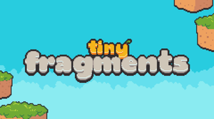 play Tiny Fragments