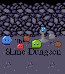 The Slime Dungeon by Jeffrey "Falcon" Logue