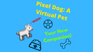play Pixel Dog: A Virtual Pet (Pre Alpha)