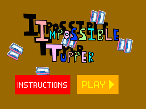 play Impossible Tupper